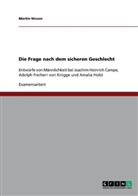 Martin Nissen - Die Frage nach dem sicheren Geschlecht