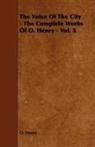 O. Henry, Henry O, Henry O. - The Voice of the City - The Complete Wor