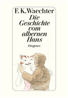 F K Waechter, F.K. Waechter, Friedrich K. Waechter, Friedrich Karl Waechter - Die Geschichte vom albernen Hans