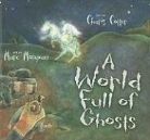 Charis Cotter, Charis/ Mongeau Cotter, Marc Mongeau - A World Full of Ghosts