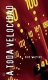 Eric Walters - A Toda Velocidad