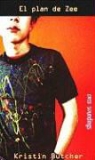 Kristin Butcher - El Plan de Zee: (Zee's Way)