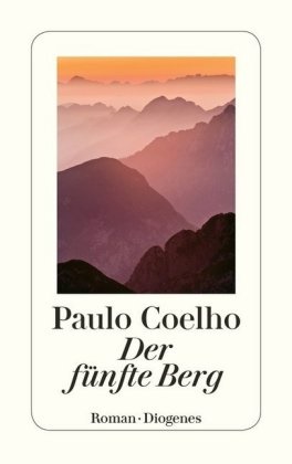 Paulo Coelho - Der Fünfte Berg - Roman