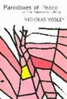Nicholas Mosley - Paradoxes of Peace