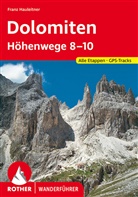Franz Hauleitner - Rother Wanderführer Dolomiten-Höhenwege 8-10