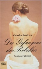 Natasha Rostova - Die Gefangene der Rebellen