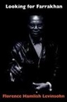 Florence H Leninsohn, Florence H. Leninsohn, Florence H. Levinsohn - Looking for Farrakhan