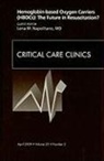 Lena Napolitano, Lena M Napolitano, Lena M. Napolitano, Richard W. Carlson, Michael A. Geheb, Lena M. Napolitano - Hbocs an Issue of Critical Care Clinics