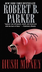 Robert B Parker, Robert B. Parker - Hush Money