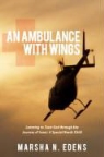 Marsha N. Edens - An Ambulance With Wings