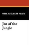 Otis Adelbert Kline - Jan of the Jungle