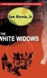 Sam Jr. Merwin, Sam Merwin Jr. - The White Widows