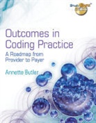 Annette Butler, Linda Dobbins, Linda M. Dobbins, Trujillo - Outcomes in Coding Practice: A Roadmap from Provider to Payer