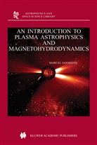 M Goossens, M. Goossens, Marcel Goossens - An Introduction to Plasma Astrophysics and Magnetohydrodynamics