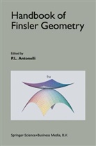 Peter L. Ed Antonelli, P. L. Antonelli, P.L. Antonelli, L Antonelli, P L Antonelli - Handbook of Finsler Geometry