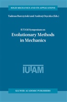 Tadeusz Burczynski, Andrzej Osyczka - IUTAM Symposium on Evolutionary Methods in Mechanics