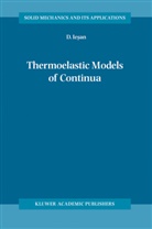D Iesan, D. Iesan, Dorin Iesan - Thermoelastic Models of Continua