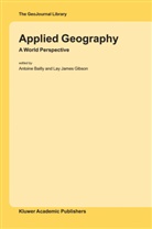 A. Bailly, Antoin Bailly, Antoine Bailly, Lay James Gibson, James Gibson, James Gibson - Applied Geography