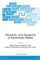Mehmet Cem G]gl], Walter Greiner, Mehmet Cem Güçlü, Mikhail G. Itkis, Joachim Reinhardt - Structure and Dynamics of Elementary Matter