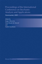 Sergio Albeverio, Anne Boutet de Monvel, Habib Ouerdiane, Sergio Albeverio, A. Boutet de Monvel, Anne Boutet de Monvel... - Proceedings of the International Conference on Stochastic Analysis and Applications