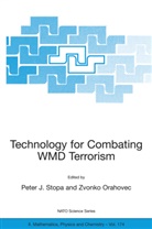 Orahovec, Zvonko Orahovec, P Stopa, P. Stopa, Peter J. Stopa, Peter J. (US Army Edgewood Chemical Biological Center) Stopa - Technology for Combating WMD Terrorism