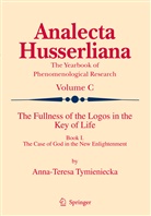 Anna-Teresa Tymieniecka, A-T. Tymieniecka - The Fullness of the Logos in the Key of Life