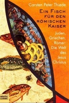 Carsten P. Thiede, Carsten Peter Thiede - Ein Fisch für den römischen Kaiser