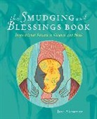 Jane Alexander - The Smudging and Blessings Book
