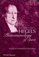 K Westphal, Kenneth R. Westphal, Kenneth R. (University of Kent Westphal, Kennet R Westphal, Kenneth R Westphal, Kenneth R. Westphal - Blackwell Guide to Hegel''s "Phenomenology of Spirit"