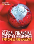 Walter Aerts, Peter Walton - Global Financial Accounting and Reporting
