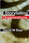 David Boje, David M Boje, David M. Boje - Storytelling Organizations