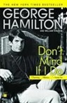 George Hamilton, George/ Stadiem Hamilton, William Stadiem - Don't Mind If I Do