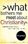 Ed Gungor, Gungor Ed - What Bothers Me Most About Christianity
