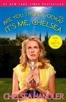 Chelsea Handler - Are You There, Vodka? It's Me, Chelsea