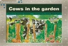 Randell, Beverley Randell, Linda McClelland, Rigby - Cows in the Garden, Leveled Reader (Levels 9-11)