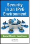 Jake Kouns, Kouns Jake, Daniel Minoli, Daniel (Ses Engineering Minoli, Daniel Kouns Minoli - Security in an Ipv6 Environment