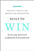 Hallam Movius, Movius Hallam, Lawrence Susskind, Lawrence Movius Susskind - Built to Win