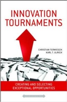 C. Terwiesch, Christian Terwiesch, Christian Ulrich Terwiesch, Karl Ulrich, Karl T. Ulrich - Innovation Tournaments