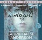 Laurie Halse Anderson, Laurie Halse Anderson, Jeannie Stith - Wintergirls (Audio book)