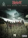 Slipknot (CRT) - Slipknot - All Hope Is Gone