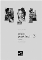 Christ Bohschke, Klau Draken, Helmut u a Engels, Jör Peters, Jörg Peters, ROLF... - Philo-praktisch, Ausgabe Nordrhein-Westfalen - Bd.3: philopraktisch LH 3
