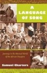 Samuel Charters, Samuel B. Charters, Samuel Barclay Charters - Language of Song