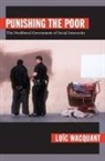 Wacquant, Lo&amp;iuml C. Wacquant, Loï C. Wacquant, Loic Wacquant, Loïc Wacquant - Punishing the Poor