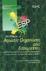 European Society for Photobiology, E. W. Helbling, E Walter Helbling, E. W. Helbling, E. Walter Helbling, E.Walter Helbling... - UV Effects in Aquatic Organisms and Ecosystems