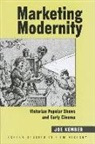 Dr. Joe Kember, Joe Kember, Joe (Series Editor) Kember - Marketing Modernity