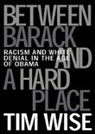 Tim Wise - Between Barack and a Hard Place