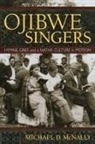 Michael D. McNally, Michael David McNally - Ojibwe Singers