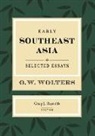 O. W. Wolters, O. W./ Reynolds Wolters, Craig J. Reynolds - Early Southeast Asia