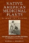 Daniel E. Moerman, Daniel Moerman, Daniel E. Moerman - Native American Medicinal Plants