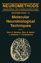 A. A. Boulton, Alan A. Boulton, Glen B Baker, Glen B. Baker, Alan A Boulton, Alan A. Boulton... - Molecular Neurobiological Techniques